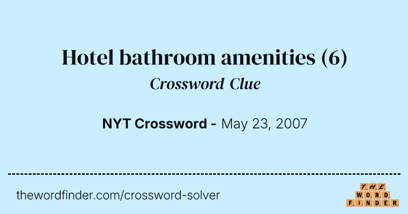 Hotel bathroom amenities crossword clue image
