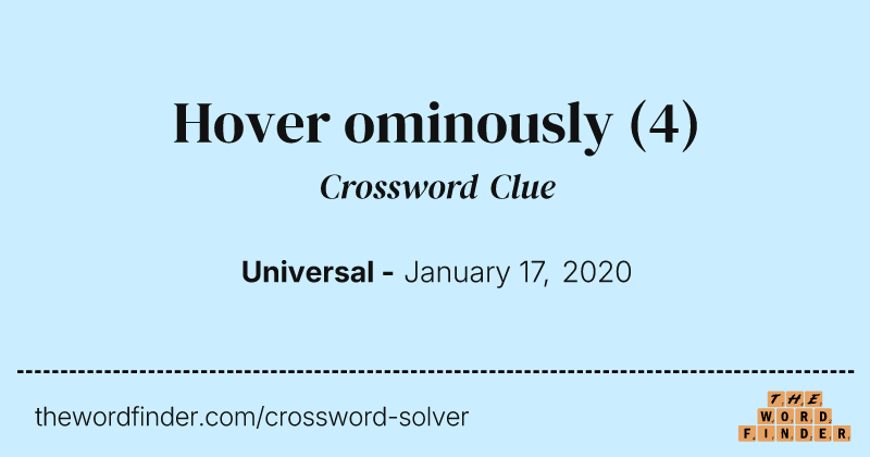 Hover ominously crossword clue image