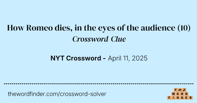 How Romeo dies, in the eyes of the audience crossword clue image