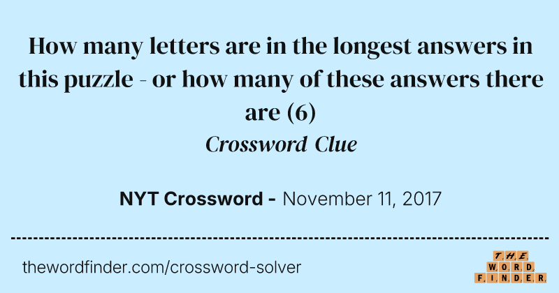 How many letters are in the longest answers in this puzzle - or how many of these answers there are crossword clue image