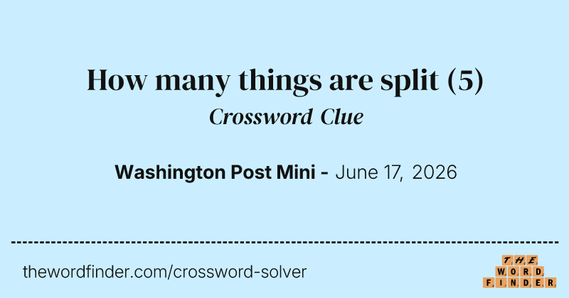 How many things are split crossword clue image