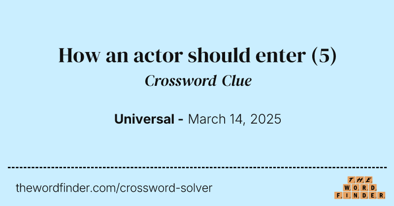 How an actor should enter crossword clue image