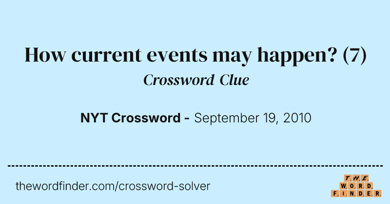 How current events may happen? crossword clue image