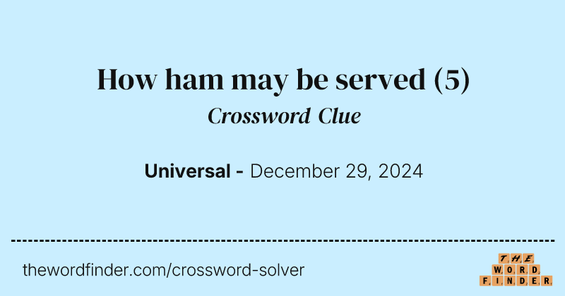 How ham may be served crossword clue image