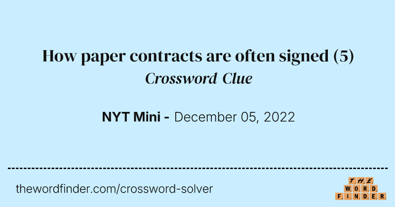 How paper contracts are often signed crossword clue image