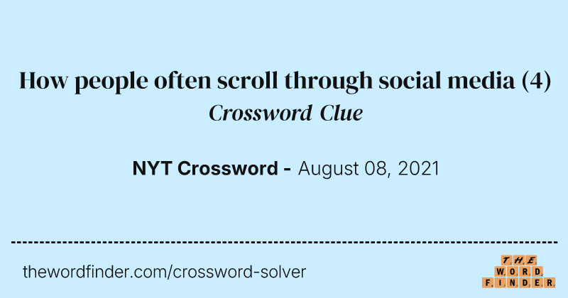 How people often scroll through social media crossword clue image