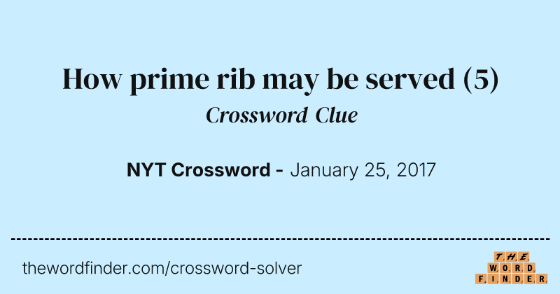 How prime rib may be served crossword clue image