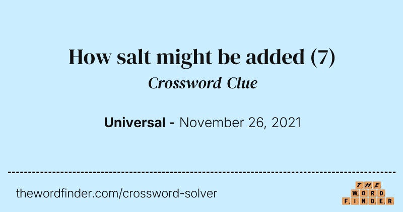 How salt might be added crossword clue image