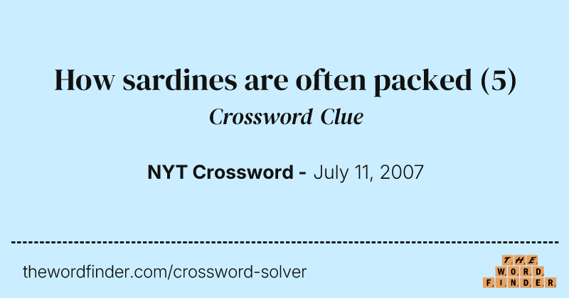 How sardines are often packed crossword clue image