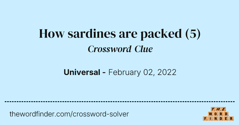 How sardines are packed crossword clue image
