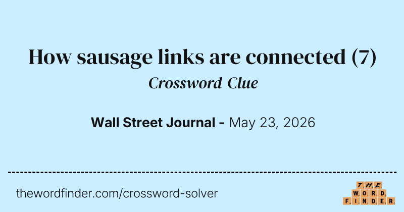 How sausage links are connected crossword clue image
