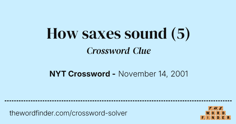 How saxes sound crossword clue image