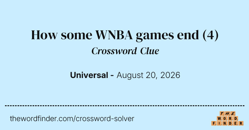 How some WNBA games end crossword clue image
