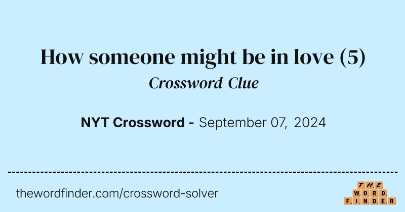 How someone might be in love crossword clue image