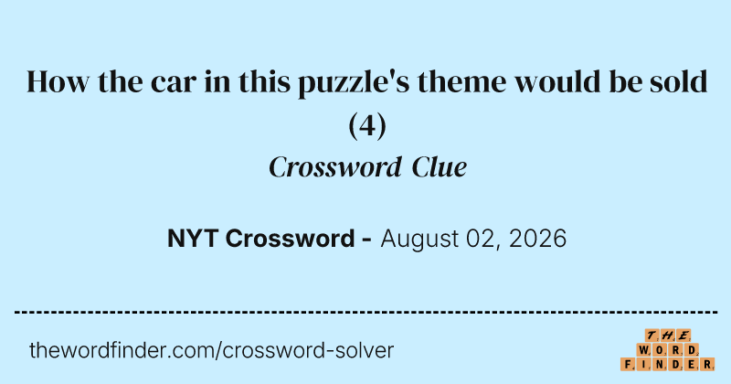 How the car in this puzzle's theme would be sold crossword clue image