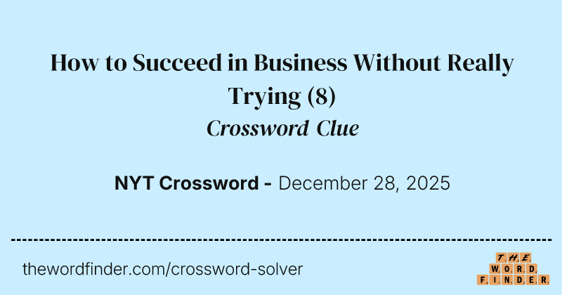 How to Succeed in Business Without Really Trying crossword clue image