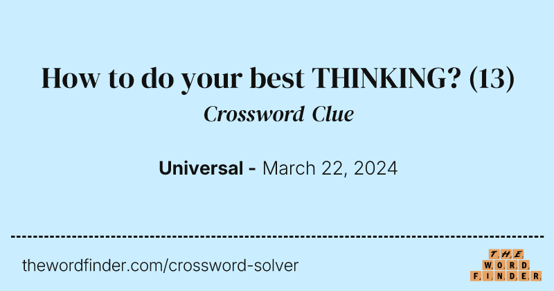 How to do your best THINKING? crossword clue image