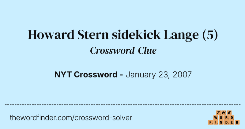 Howard Stern sidekick Lange crossword clue image