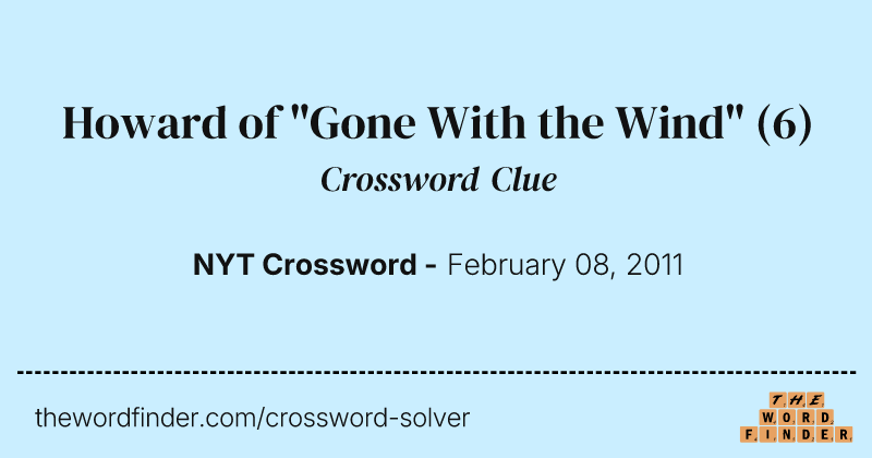 Howard of "Gone With the Wind" crossword clue image