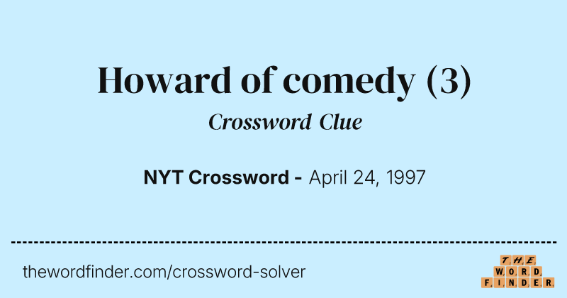 Howard of comedy crossword clue image