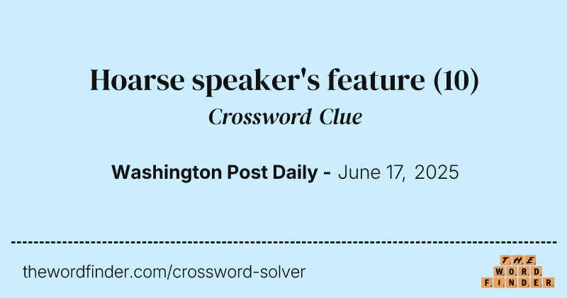 Hoarse speaker's feature crossword clue image