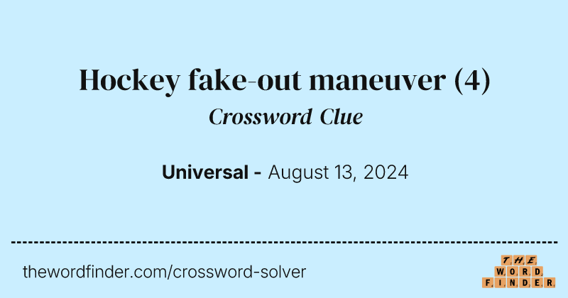 Hockey fake-out maneuver crossword clue image