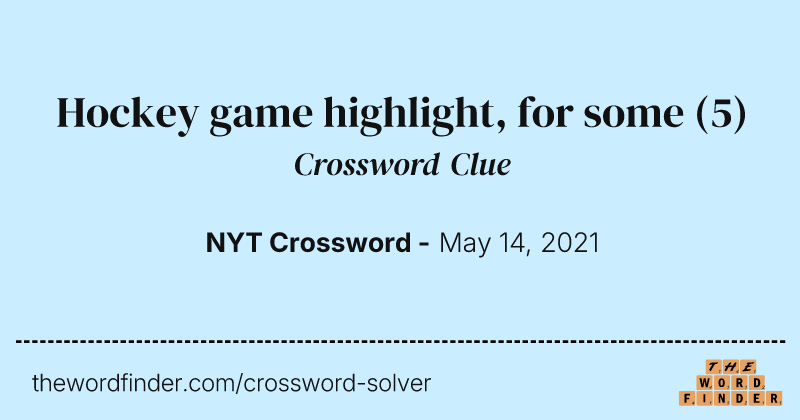 Hockey game highlight, for some crossword clue image