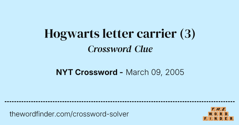 Hogwarts letter carrier crossword clue image