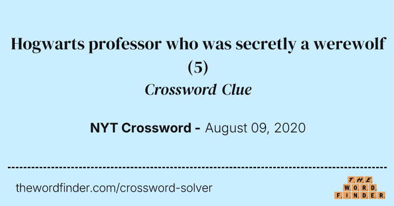 Hogwarts professor who was secretly a werewolf crossword clue image