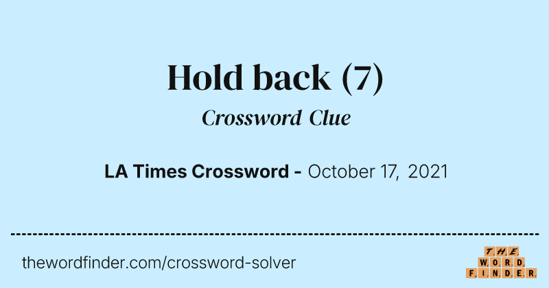Hold back crossword clue image
