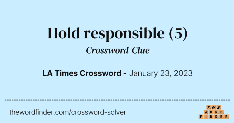Hold responsible crossword clue image
