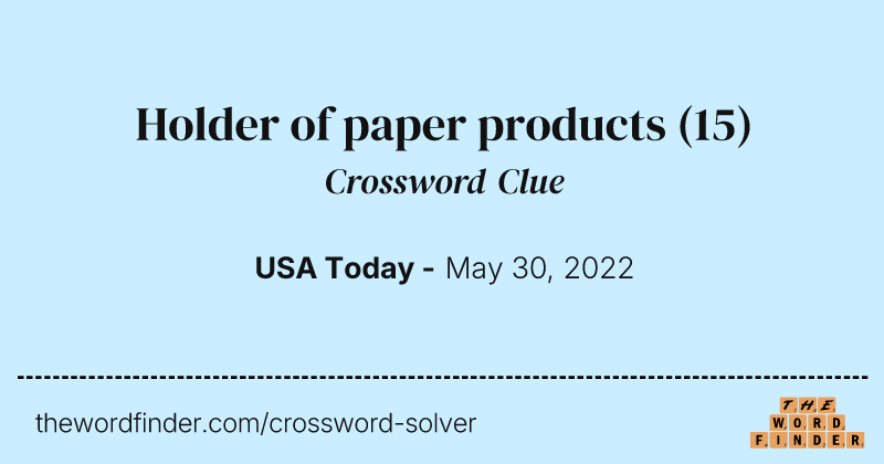 Holder of paper products crossword clue image