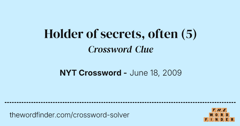 Holder of secrets, often crossword clue image