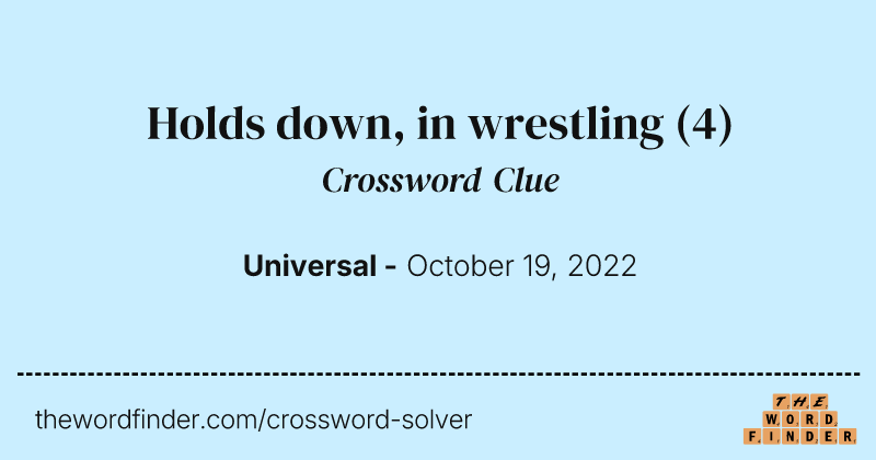 Holds down, in wrestling crossword clue image