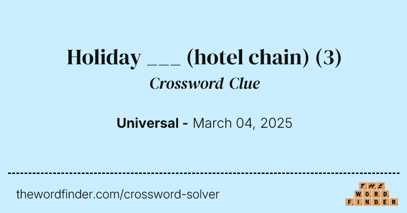 Holiday ___ (hotel chain) crossword clue image