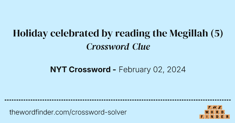 Holiday celebrated by reading the Megillah crossword clue image