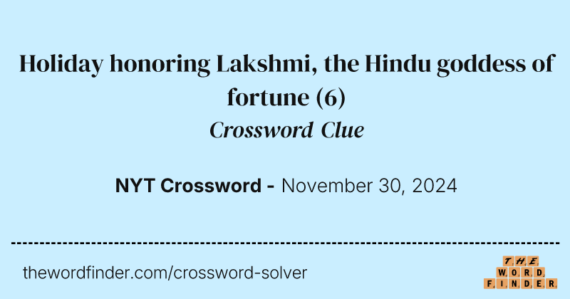 Holiday honoring Lakshmi, the Hindu goddess of fortune crossword clue image