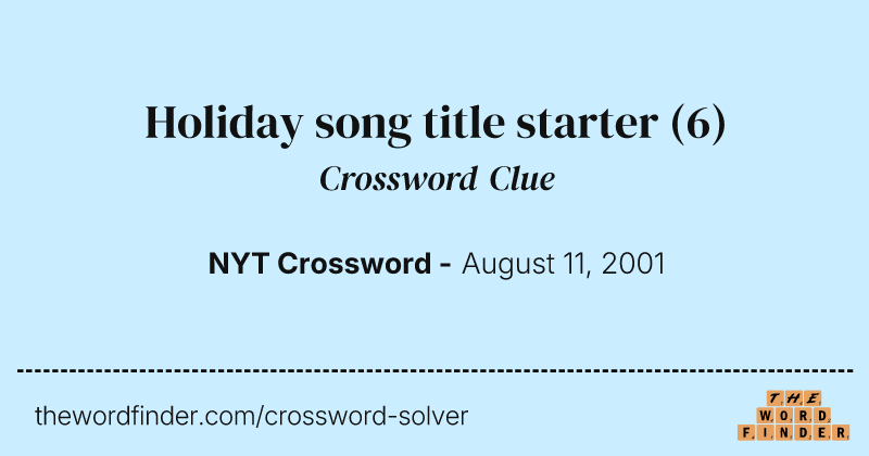 Holiday song title starter crossword clue image