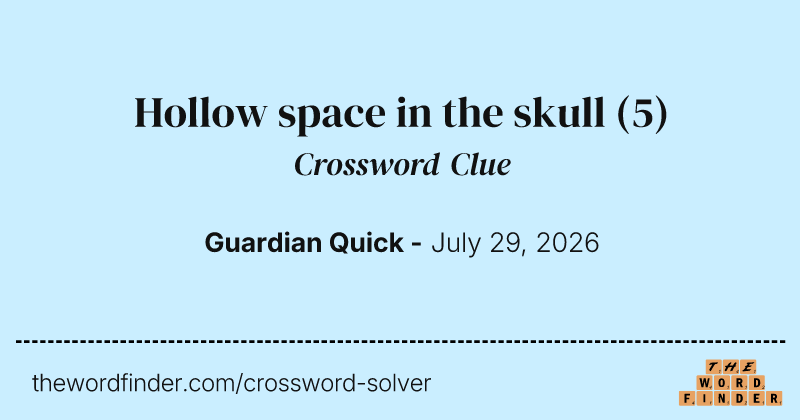 Hollow space in the skull crossword clue image