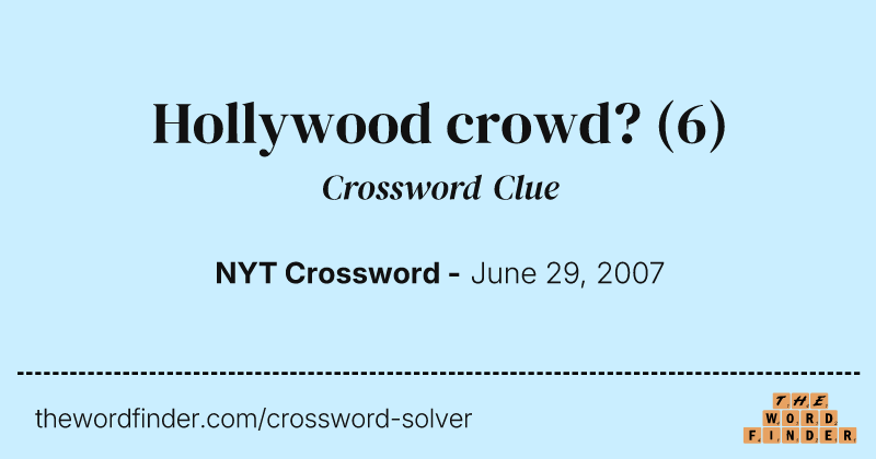 Hollywood crowd? crossword clue image