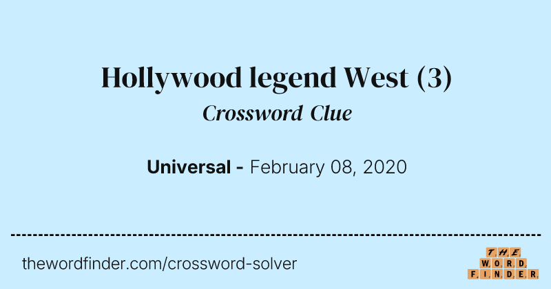 Hollywood legend West crossword clue image