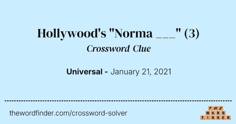 Hollywood's "Norma ___" crossword clue image