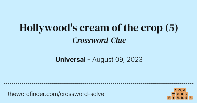 Hollywood's cream of the crop crossword clue image