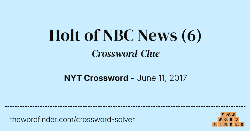 Holt of NBC News crossword clue image