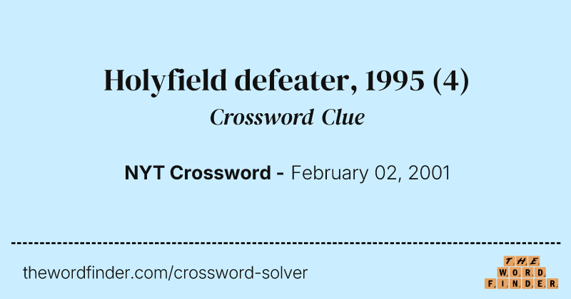 Holyfield defeater, 1995 crossword clue image