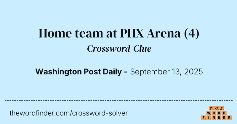 Home team at PHX Arena crossword clue image