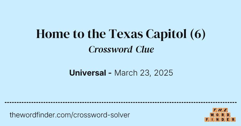 Home to the Texas Capitol crossword clue image