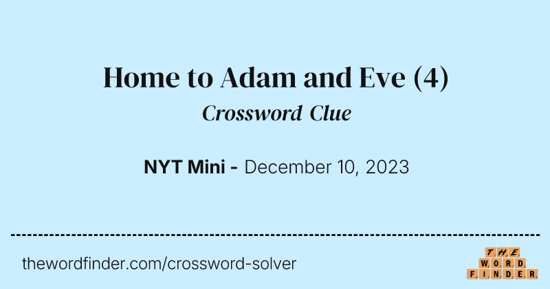 Home to Adam and Eve crossword clue image