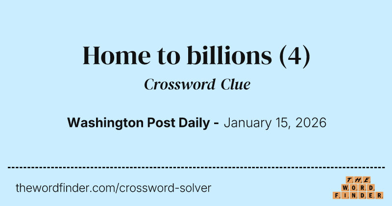 Home to billions crossword clue image