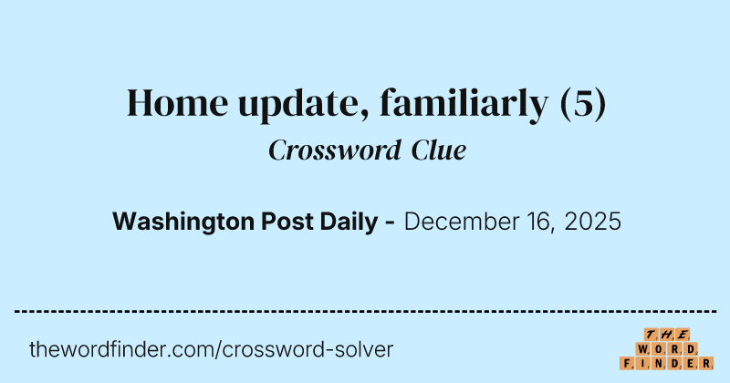 Home update, familiarly crossword clue image